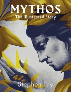 Mythos: The stunningly iIllustrated story by Stephen Fry | Hardcover | 2023 - Picture 1 of 5