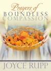 Prayers Of Boundless Compassion - Paperback By Rupp, Joyce - Good