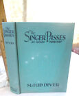THE SINGER PASSES; An INDIAN TAPESTRY,1934,Maud Diver,1st Ed