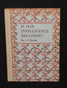 J.I. Rodale: Is Our Intelligence Declining?~Signed by Rodale, Hb, 1955 - Imagen 1 de 6