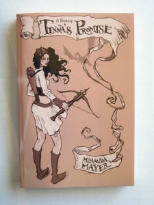 TINNA'S PROMISE : A FANTASY by Miranda Mayer (2007, Paperback) - Imagen 1 de 1