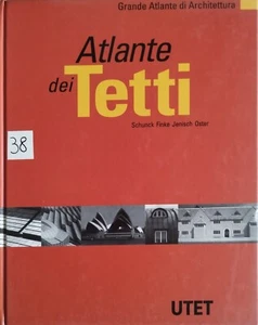 UTET Atlante dei TETTI - Collana Grande Atlante di Architettura - 1998 - Picture 1 of 3
