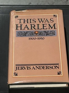 This Was Harlem 1900-1950 by Jervis Anderson 1st Edition 1982 Hardcover - Picture 1 of 4