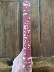 1st Edition The Road to Huddersfield Journey 5 Continents James Morris HC 1963 - Picture 1 of 7