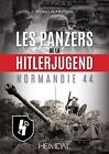 Les Panzers De La Hitlerjugend: Normandia 44 by Norbert Sz?mv?ber (francuski) Hardc