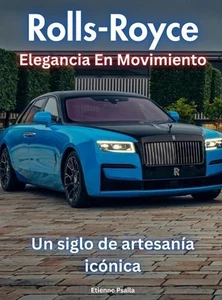 Rolls-Royce: Elegancia en Movimiento von Etienne Psaila Hardcover Buch - Bild 1 von 1