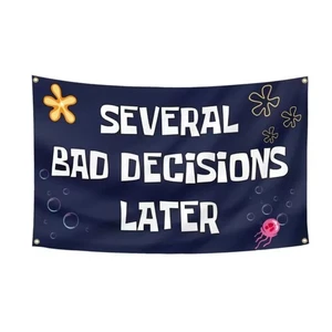 Several Bad Decisions Later Flag 3x5 Ft Funny Tapestry for Man Cave Wall Decor - Picture 1 of 5