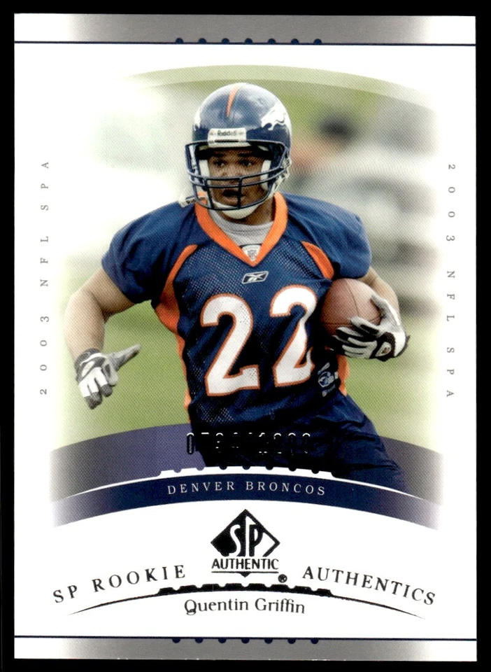 2003 SP Authentic Quentin Griffin Rookie /1200 Denver Broncos #160 R104 - Image 1 of 2