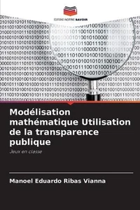 Modlisation mathmatique Utilisation de la transparence publique by Manoel Eduard - Picture 1 of 1