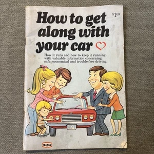 Texaco’s - How To Get Along With Your Car 1974 softcover book w/fold out - Picture 1 of 16
