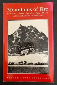 Mountains of Fire: San Luis Obispo County's Famous Nine Sisters (Volcanic Peaks) - Picture 1 of 5