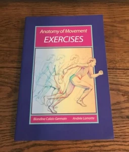 Anatomy of Movement Exercises Book Improves Flexibility Coordination Strength - Picture 1 of 7