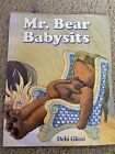 Mr. Bear Babysits By Debi Gliori