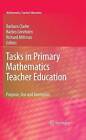 Tasks in Primary Mathematics Teacher Education - 9781441935090