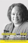 The Abduction And Trial Of Jestina Mukoko The Fight For Huma   9780992232955