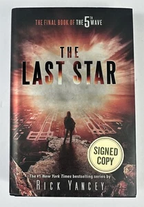 The Last Star The 5th Wave 1st Edition 1st Printing Signed Rick Yancey Hardcover - Picture 1 of 9