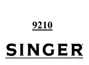 Singer 9210 Sewing Machine/Embroidery/Serger Owners Manual Reprint - Picture 1 of 1