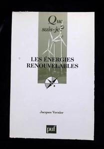 LES ENERGIES RENOUVELABLES QUE SAIS JE? JACQUES VERNIER SCIENCES/ECOLOGIE 500 - Imagen 1 de 1