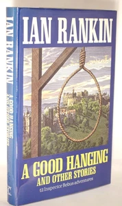 Ian Rankin A Good Hanging & Other Stories (Inspector Rebus) 1st UK Edn 1992 - Imagen 1 de 8