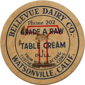 Watsonville, California CA Bellevue Dairy Co. Grade A Raw Table Milk Bottle Cap - Picture 1 of 2