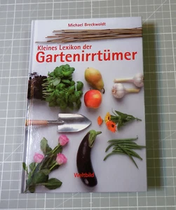 Kleines Lexikon der Gartenirrtümer Michael Breckwoldt (2011 - Sonderausgabe?) - Bild 1 von 8