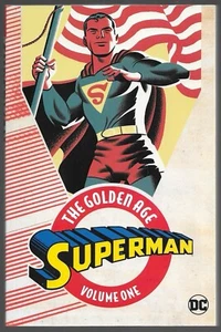 SUPERMAN: LA EDAD DE ORO Volumen Uno SC TPB * 2016 DC 1 Joe Shuster Jerry Siegel - Imagen 1 de 3