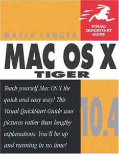 Mac OS X 10. 4 Tiger : Visuelles Quickstart Guide Taschenbuch Maria La - Bild 1 von 2