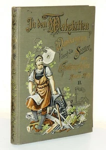 In den Werkstätten. Wanderungen durch die Stätten des Gewerbefleißes Bd. II 1902 - Picture 1 of 7
