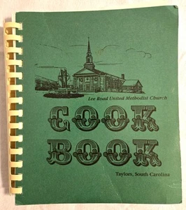 Vintage LEE ROAD UNITED METHODIST CHURCH Taylors South Carolina COOKBOOK Recipes - Foto 1 di 5