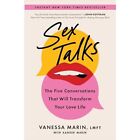 Sex Talks The Five Conversations That Will Transform   Paperback New Marin V