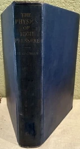 P W Bridgman / The Physics of High Pressure 1931 - Bild 1 von 1