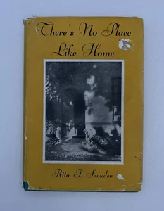 There’s No Place Like Home - Rita Snowden SIGNED by author. Vintage 1958 - Picture 1 of 4