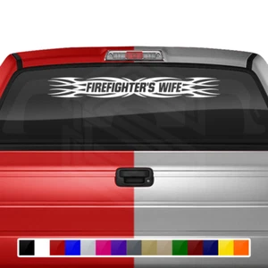 #161 FIREFIGHTER'S WIFE Decal Sticker Windshield Window Vinyl Banner Flame Car - Picture 1 of 7