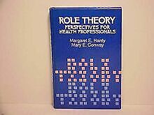 Role Theory: Perspectives for Health Professionals by... | Book | condition good