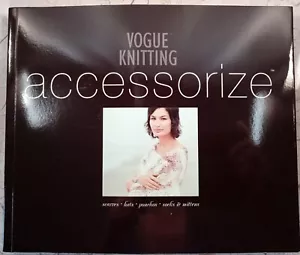 Vogue Knitting ACCESSORIZE Scarves Hats Ponchos Sock Mitten Ties Golfclub Cover - Foto 1 di 12