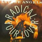 Little Angles(7" Vinyl)Radical Your Lover-Polydor-LTL6 -UK-VG/Ex