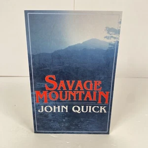 Savage Mountain - John Quick - Signed - Grindhouse 2020 splatterpunk horror - Picture 1 of 7