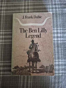 The Ben Lilly Legend (The J. Frank Do... by Dobie, J. Frank Paperback  - Picture 1 of 10