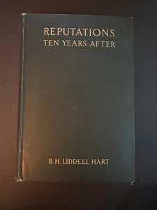 Reputations Ten Years After, by B.H. Liddell Hart - 1928 - 1st Antique HC Book - Foto 1 di 13
