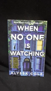 When No One Is Watching : A Thriller by Alyssa Cole (2020, Trade Paperback) - Picture 1 of 3