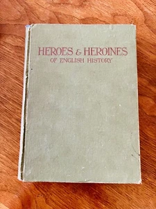 Heroes and Heroines of English History by Alice S. Hoffman (English)  Rare Book - Bild 1 von 10