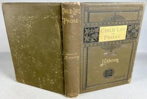 J.G. Whittier: Child Life in Prose, 1873, illustrated 17th ed. good hardcover - Picture 1 of 1