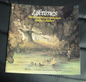 Lifetimes The Beautiful Way to Explain Death to Children Softcover Book - Imagen 1 de 2