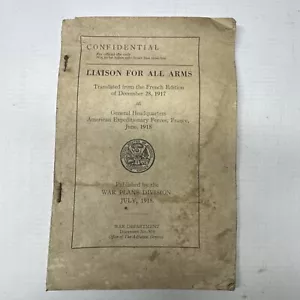 ORIGINAL: Liaison Instructions For All Arms- WWI Army War College June, 1917 - Picture 1 of 5