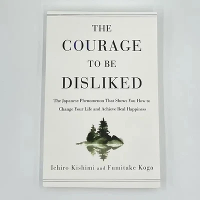 The Courage to Be Disliked: The Japanese Phenomenon That Shows You How to Change - Immagine 1 di 4