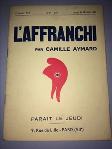 HEBDOMADAIRE POLITIQUE L'AFFRANCHI DE Camille Aymard. No 1, 1936. - Imagen 1 de 3