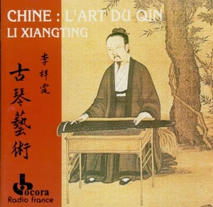 CHINE : L'ART DU QIN - LI XIANGTING / CD OCORA - Imagen 1 de 2