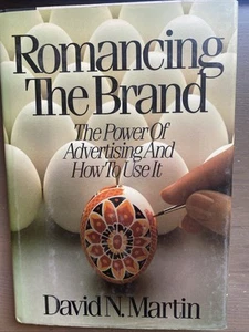 Romancing the Brand: The Power of - Hardcover, von Martin David N. - Gut 1989 - Bild 1 von 4