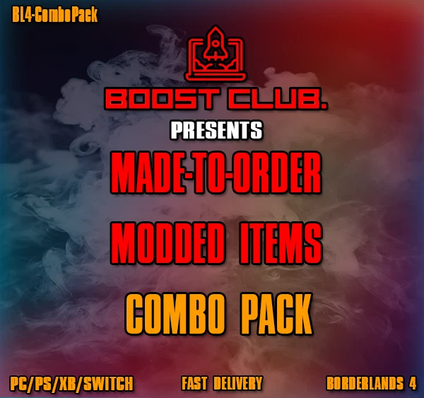 [BL4] 🌟 CUSTOM Modded Made-to-Order Item Combo Pack 🌟 [PC/XB/PS/SWITCH]