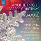 Callow:Rte Conc O:Rballet Sinf Another Night Before Christmas/ Scrooge (Simon